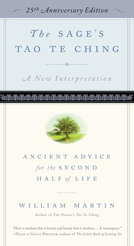 The Sage's Tao Te Ching, 25th Anniversary Edition: Ancient Advice for the Second Half of Life