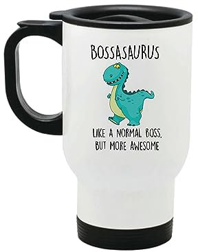 60 Second Makeover Limited Bossasaurus Like A Normal Boss But More Awesome Travel Mug