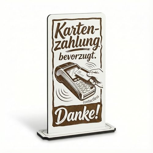 DEKOLANDO Aufsteller Schild „Kartenzahlung bevorzugt - Danke“ – Tischaufsteller 10x20 cm inkl. Standfuß, 5mm HDF weiß/braun, Lasergravur, Gastro Kasse Eingang, Made in Germany