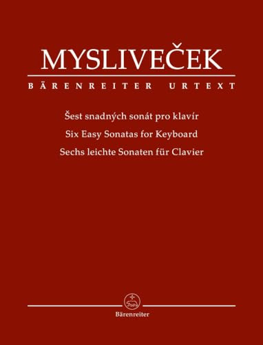 Sechs leichte Sonaten für Clavier. Spielpartitur, Urtextausgabe. BÄRENREITER URTEXT