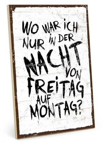 TypeStoff Holzschild mit Spruch – Wochenende – im Vintage-Look mit Zitat als Geschenk und Dekoration zum Thema Party - HS-01356