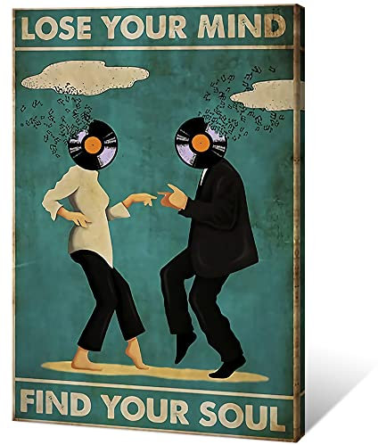 Quark Vintage-Poster mit inspirierendem Zitat Lose Your Mind Find Your Soul, Leinwand, Wandkunst, Musik, Tanzdruck, Gemälde für Wanddekoration, Wohnzimmer, Schlafzimmer, 40,6 x 61 cm, ungerahmt
