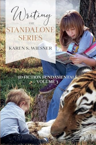 Writing the Standalone Series (3D Fiction Fundamentals, Band 3)