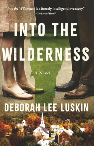 Into the Wilderness: A Novel