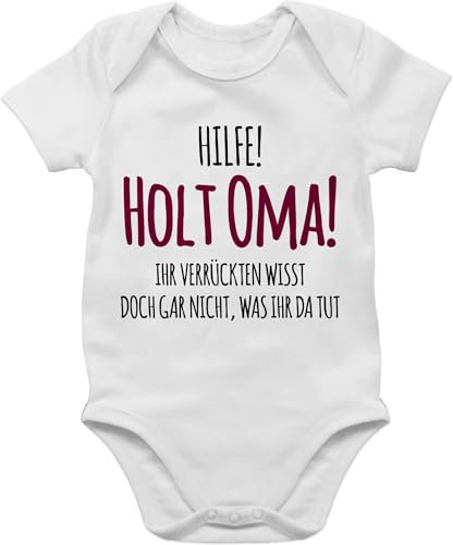Baby Body Junge Mädchen - Sprüche - Hilfe holt Oma Ihr Verrückten wisst doch gar nicht was ihr da tut I Geschenk Geburt Omi - 12/18 Monate - Weiß - babykleidung mit sprüchen babymode witzig