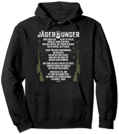 Das Jäger Unser Jägerunser Vaterunser des Jägers zur Jagd Pullover Hoodie