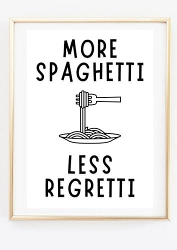 Din A4 Kunstdruck ohne Rahmen - Lustiger Spruch - More Spaghetti - Kochen Essen Küche Esszimmer Pasta - Druck Poster Bild