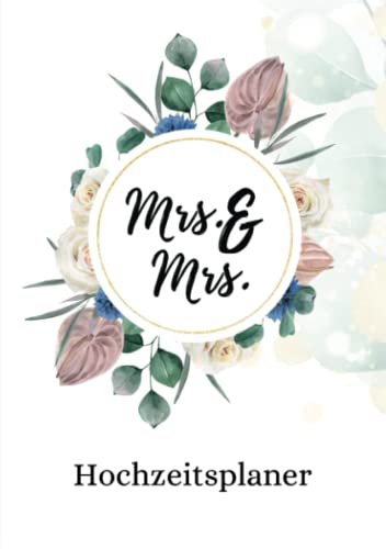 Mrs. & Mrs. Hochzeitsplaner Notizbuch: DIN A5, kariert, 120 Seiten, Wedding Planner