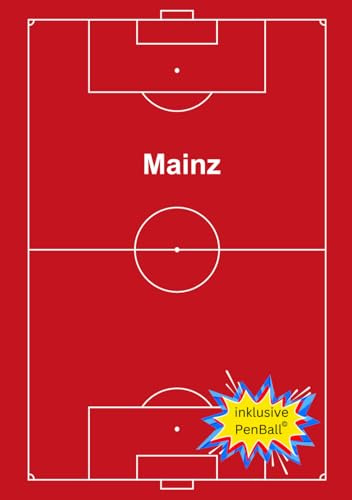 Das Fußball Hausaufgabenheft für Mainz Fans: komplettes Schuljahr : inklusive PenBall©, dem atemberaubenden Fußballspiel, das man immer und überall spielen kann. (Hausaufgabenhefte für Fußballfans)