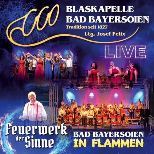 Bad Bayersoien in Flammen-Feuerwerk der Sinne-Live (Folge 3)