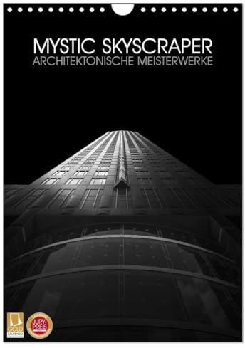 Mystic Skyscraper – Architektonische Meisterwerke (Wandkalender 2026 DIN A4 hoch), CALVENDO Monatskalender: Verschiedene Hochhäuser die durch die Art der Bearbeitung mystisch wirken (CALVENDO Orte)