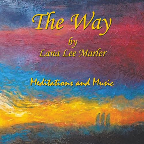 The Way: Meditations and Music