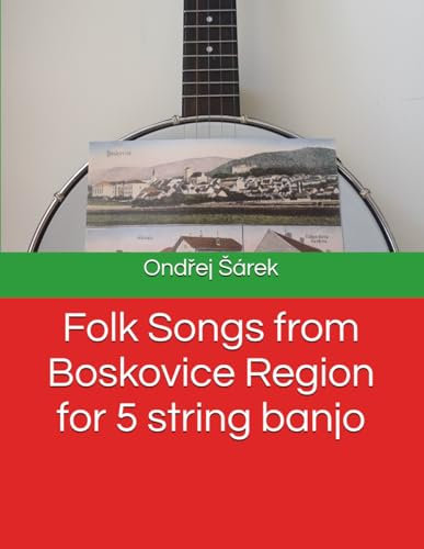 Folk Songs from Boskovice Region for 5 string banjo