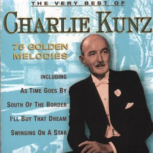The Very Best of Charlie Kunz