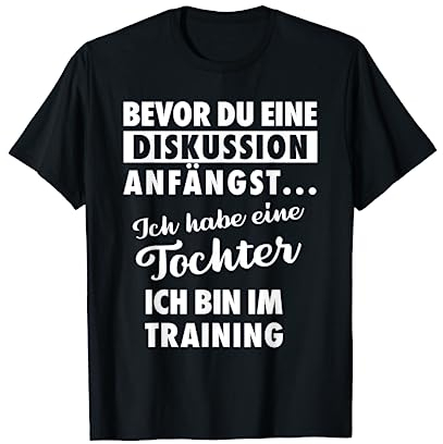 Ich habe eine Tochter - Vater und Tochter T-Shirt