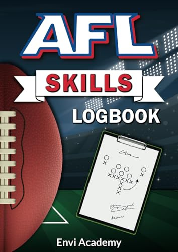 AFL Skills Logbook: Australian Rules Football skills notebook for players to improve marking, kicking, hand-balling and fitness, 50 Pages, 21cm x 29.7cm