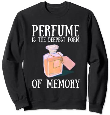Parfüm / Parfüm / Parfüm / Parfüm / Eau de Toilette Sweatshirt