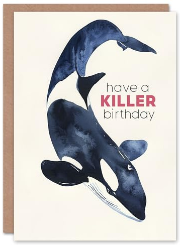 Artery8 Have A Killer Day Orca Whale Watercolour Blank For Him Or Her Art Birthday Card