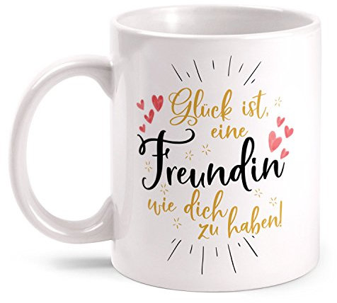 Fashionalarm Tasse Glück ist eine Freundin wie dich zu haben - beidseitig bedruckt | Geburtstag Geschenk Idee für Freundinnen | Du bist die Beste, Farbe:weiß