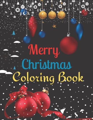 Christmas Coloring Book For Kids: Black Background Christmas Coloring Book For all Kids 2021. The Ultimate Christmas Coloring Book for Kids: Paint by ... Christmas Gift or Present for Toddlers & Kids
