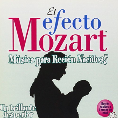 EFECTO MOZART: MUSICA PARA RECIEN NACIDOS / VAR