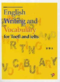 English Writing and Vocabulary for TOEFL and IELTS (Korea Edition)