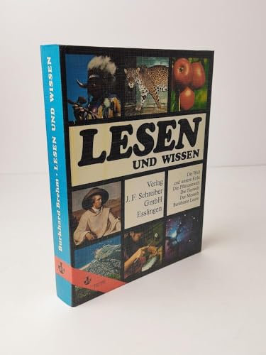 Lesen und Wissen ~ Die Welt und unsere Erde - Die Pflanzenwelt - Die Tierwelt - Der Mensch - Berühmte Leute ;