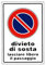 CARTELLO DIVIETO DI SOSTA 20x 30 ALLUMINIO [TARGOTIMBRI ]