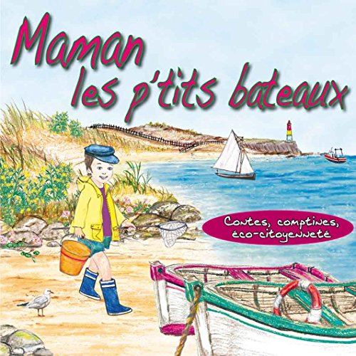 Maman Les P Tits Bateaux