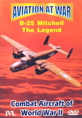 Aviation At War - B-25 Mitchell: The Legend [DVD] [UK Import]