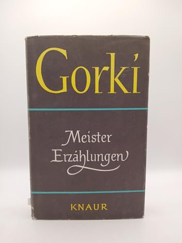 Maxim Gorki: Meister-Erzählungen