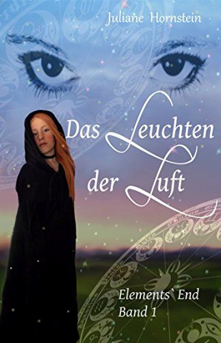 Das Leuchten der Luft (Elements` End 1)