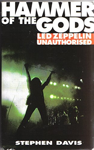 HAMMER OF THE GODS: LED ZEPPELIN UNAUTHORISED