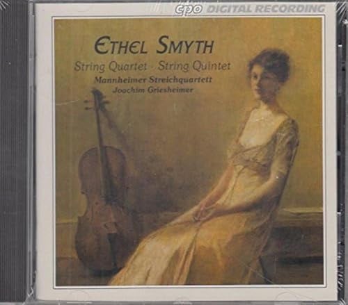 Ethel Smyth: Streichquartett / Streichquintet