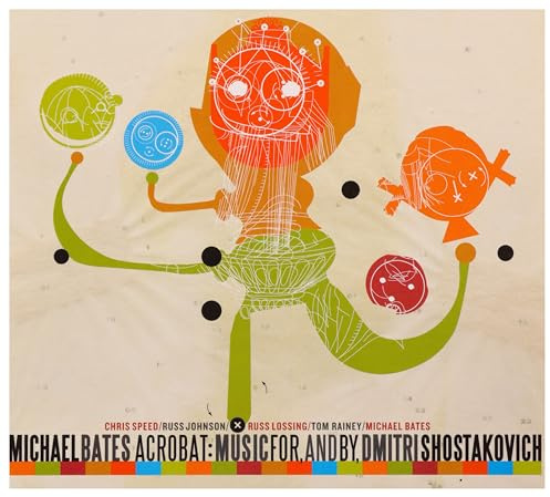 ACROBAT: MUSIC FOR & BY DMITRI SHOSTAKOVICH
