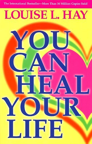By Louise Hay: You Can Heal Your Life Second (2nd) Edition