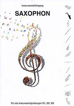INSTRUMENTALLEHRGANG D1 D2 D3 - arrangiert für Saxophon [Noten / Sheetmusic] Komponist: HEINLEIN WOLFRAM