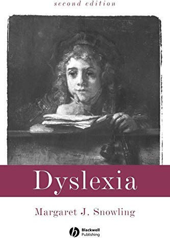 [Dyslexia] [By: Snowling, Margaret J.] [November, 2000]