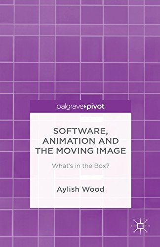 Software, Animation and the Moving Image: What's in the Box? (English Edition)