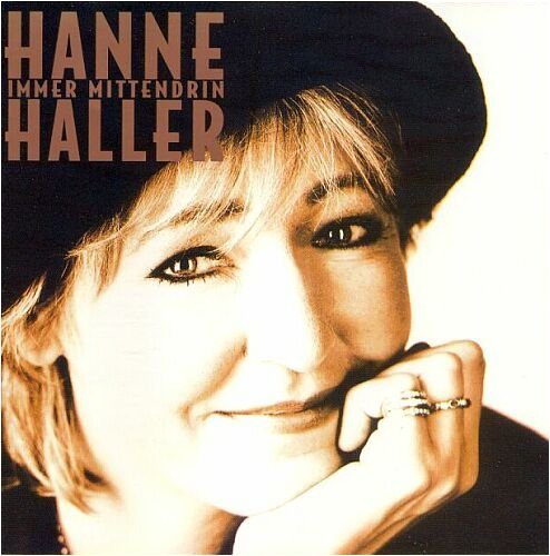 Hanne Haller - Immer mittendrin [Metronome Sonderedition Nr. 79 995 7]