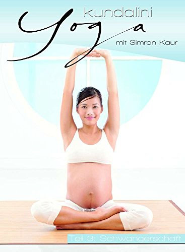 Kundalini Yoga Teil 3: Schwangerschaft