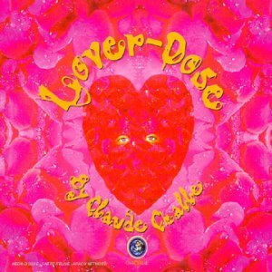 Lover Dose by CLAUDE CHALLE Dcd