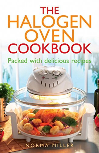 The Halogen Oven Cookbook (English Edition)