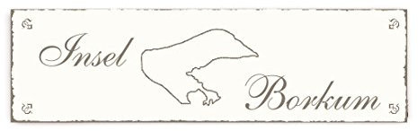 SCHILD Türschild « INSEL BORKUM » Shabby Vintage Holzschild Dekoschild Dekoration Gastronomie Urlaub