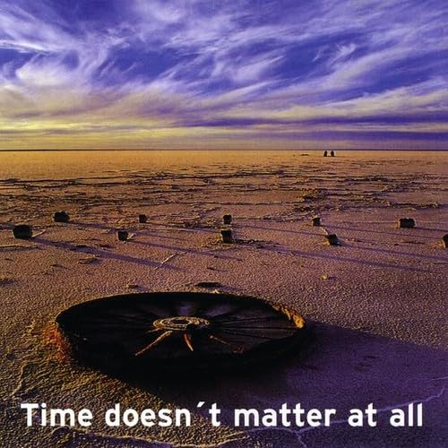 Time Doesn't Matter at All