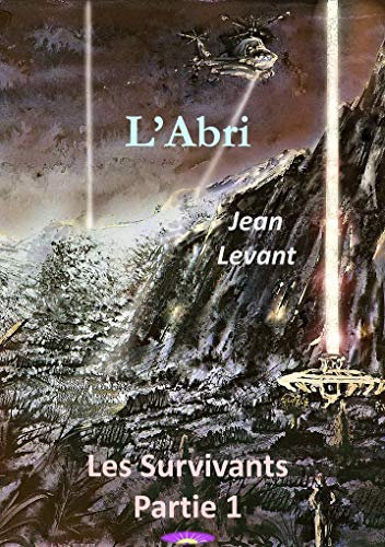 L'abri: Les survivants partie 1