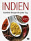 Indische Gerichte: Köstliche Rezepte für jeden Tag (Lecker & leicht 11)