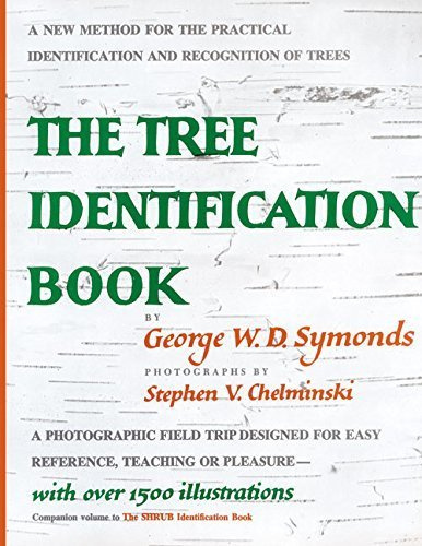 Tree Identification Book : A New Method for the Practical Identification and Recognition of Trees by George W. Symonds [Paperback(1973/2/1)]