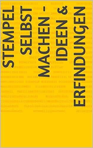 Stempel selbst machen - Ideen & Erfindungen