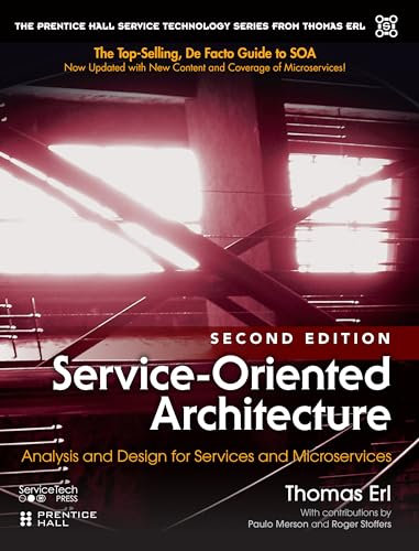 Service-Oriented Architecture: Analysis and Design for Services and Microservices (The Pearson Service Technology Series from Thomas Erl) (English Edition)